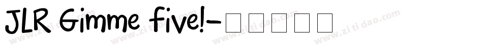 JLR Gimme Five!字体转换